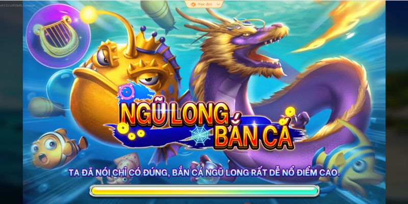 ngu long ban ca